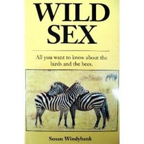 WILD SEX: All you want to know about the birds and the bees