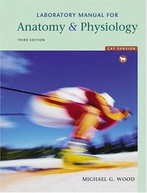 Laboratory Manual for Anatomy  Physiology, Cat Version (3rd Edition)