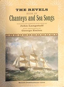 The Revels Book of Chanteys and Sea Songs