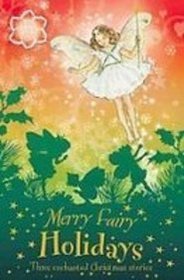 Merry Fairy Holidays (Flower Fairies Friends)