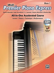Premier Piano Express, Bk 1: An All-In-One Accelerated Course, Book, CD & Online Audio & Software (Premier Piano Course)