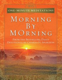 365 One-Minute Meditations: Morning By Morning (One Minute Meditations)