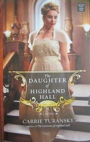The Daughter of Highland Hall (Edwardian Brides, Bk 2) (Large Print)