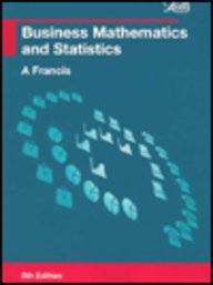 Business Mathematics and Statistics (Business Textbooks)