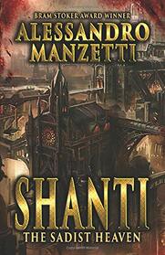 Shanti: The Sadist Heaven