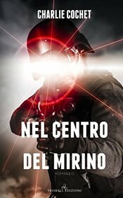 Nel centro del mirino (THIRDS) (Italian Edition)