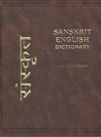 A Sanskrit-English Dictionary: Etymological and Philologically Arranged With Special Reference to Cognate Indo-European Languages