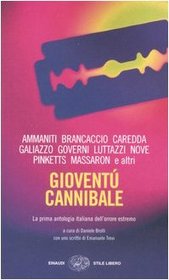 Gioventu' Cannibale (Italian Edition)