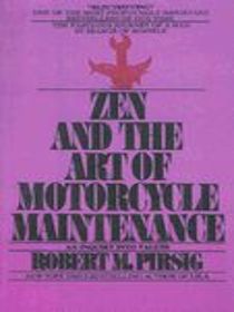 Zen and the Art of Motorcycle Maintenance