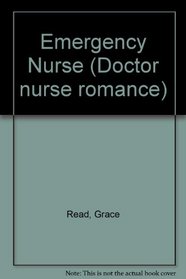 Emergency Nurse (Doctor nurse romance)
