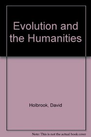 Evolution and the Humanities