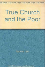 True Church and the Poor
