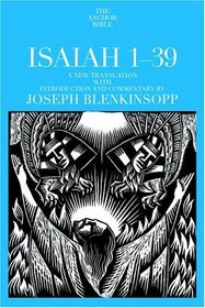 Isaiah 1-39 : A New Translation with Introduction and Commentary