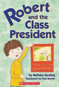 Robert and the Class President (Robert)