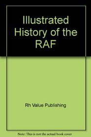 Illustrated History of the RAF