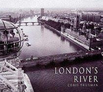 London's River: Westminster to Woolwich v.1 (Vol 1)