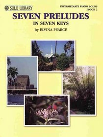 Seven Preludes in Seven Keys (Solo Library)