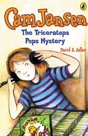 The Triceratops Pops Mystery (Cam Jansen, Bk 15)