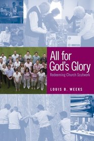 All for God's Glory: Redeeming Church Scutwork