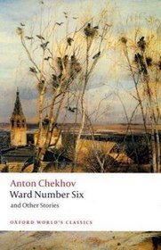 Ward Number Six and Other Stories (Oxford World's Classics)