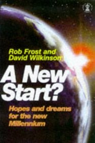 A New Start: Hopes and Dreams for the New Millennium (Hodder Christian Books)
