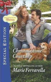 Christmastime Courtship (Matchmaking Mamas, Bk 20) (Harlequin Special Edition, No 2590)
