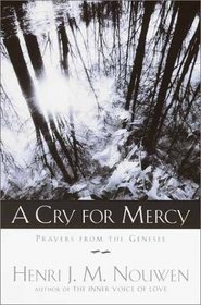 A Cry for Mercy : Prayers from the Genesee