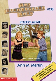 Stacey's Movie (Baby-Sitters Club #130)