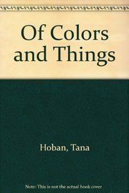 Of Colors and Things