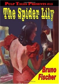 Pulp Tales Presents #15: The Spider Lily