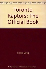 Toronto Raptors: The Official Book