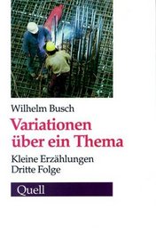 Variationen ber ein Thema. Kleine Erzhlungen. Dritte Folge.