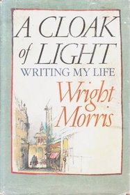 A Cloak of Light: Writing My Life