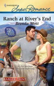 Ranch at River's End (You, Me & the Kids) (Harlequin Superromance, No 1654) (Larger Print)