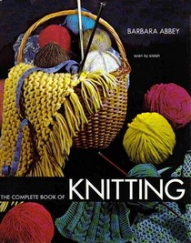 The Complete Book of Knitting