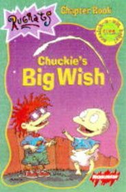 Rugrats: Chuckie's Big Wish (Rugrats)