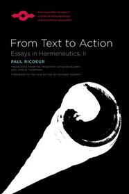 From Text to Action: Essays in Hermeneutics, II (SPEP)