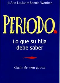 Periodo: Guía de una Joven (Period: A Girl's Guide, Spanish Language Edition)