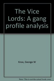 The Vice Lords: A gang profile analysis