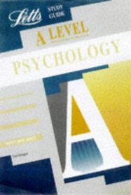 A-level Study Guide Psychology (Letts Educational A-level Study Guides)