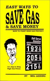 Easy Ways To Save Gas & Save Money: How To Fight High Gas Prices