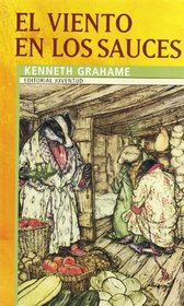 El Viento En Los Sauces/ the Wind in the Willows (Juventud) (Spanish Edition)