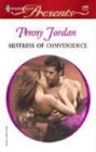 Mistress Of Convenience (Foreign Affairs) (Harlequin Presents, No 2409)