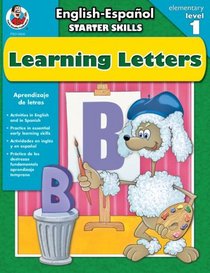 English-Espanol Starter Skills, Learning Letters (English and Spanish Edition)