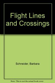 Flight Lines and Crossings.