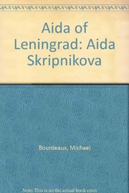 Aida of Leningrad: Aida Skripnikova