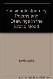 Passionate Journey: Poems & Drawings in the Erotic Mood