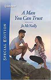 A Man You Can Trust (Gallant Lake Stories, Bk 1) (Harlequin Special Edition, No 2716)