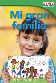 Mi gran familia (Time for Kids Nonfiction Readers) (Spanish Edition)
