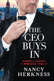 The CEO Buys In (Wager of Hearts, Bk 1)